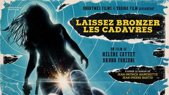 LET THE CORPSES TAN / LAISSEZ BRONZER LES CADAVRES Trailer