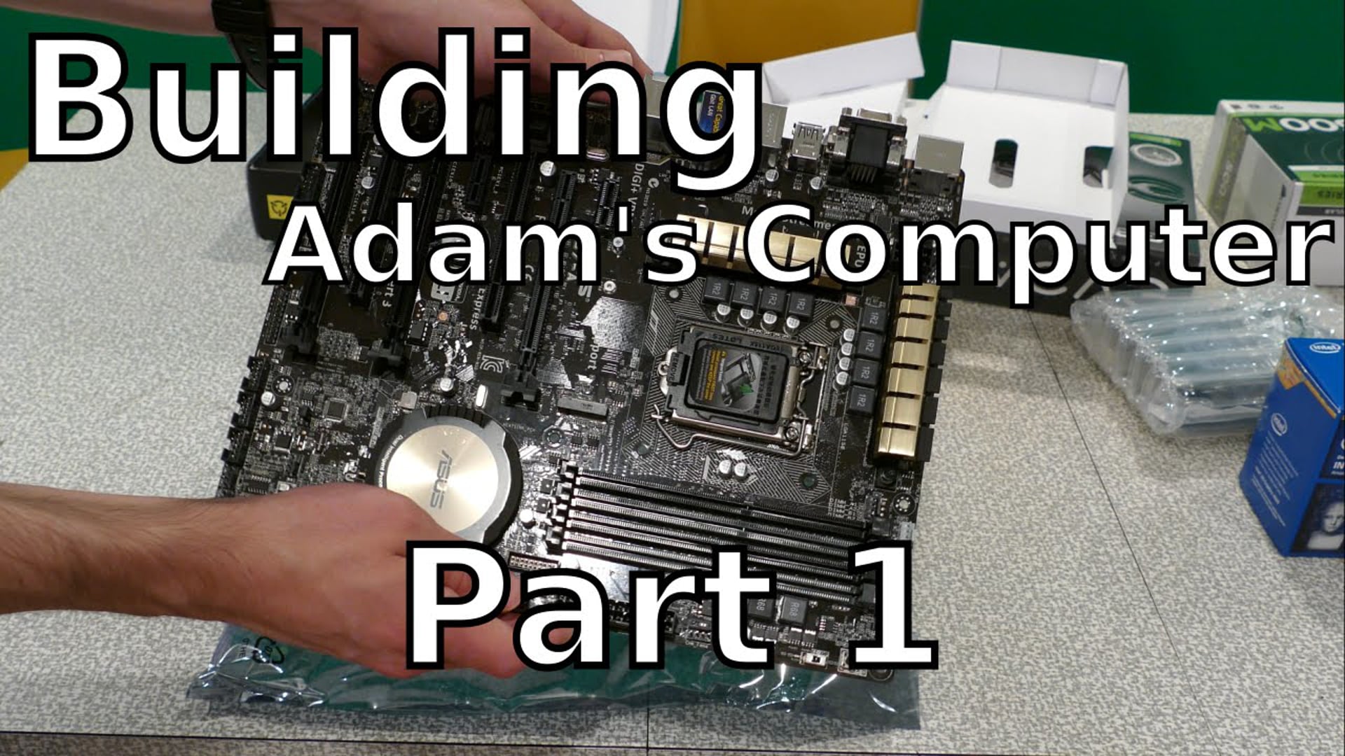 Building Adam's Computer - Part 1