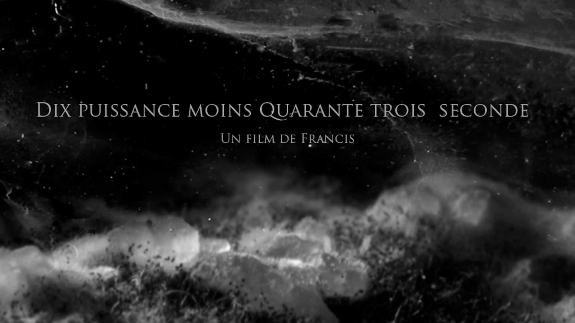 0.Trailer_Dix Puissance moins quarante trois seconde