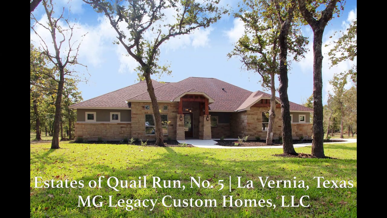 Estates of Quail Run, No. 5 La Vernia, Texas MG Legacy Custom Homes