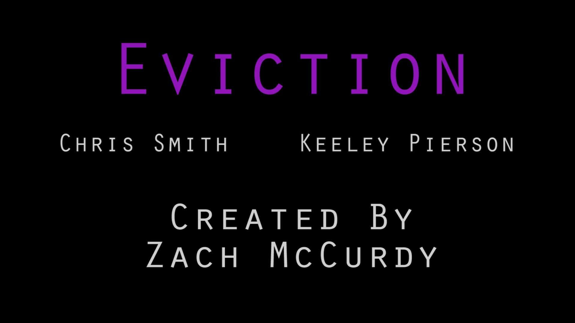 Eviction Opening Credits