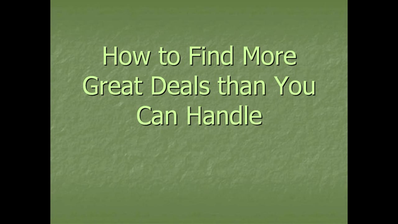 How to Find More Great Deals Than You Can Handle