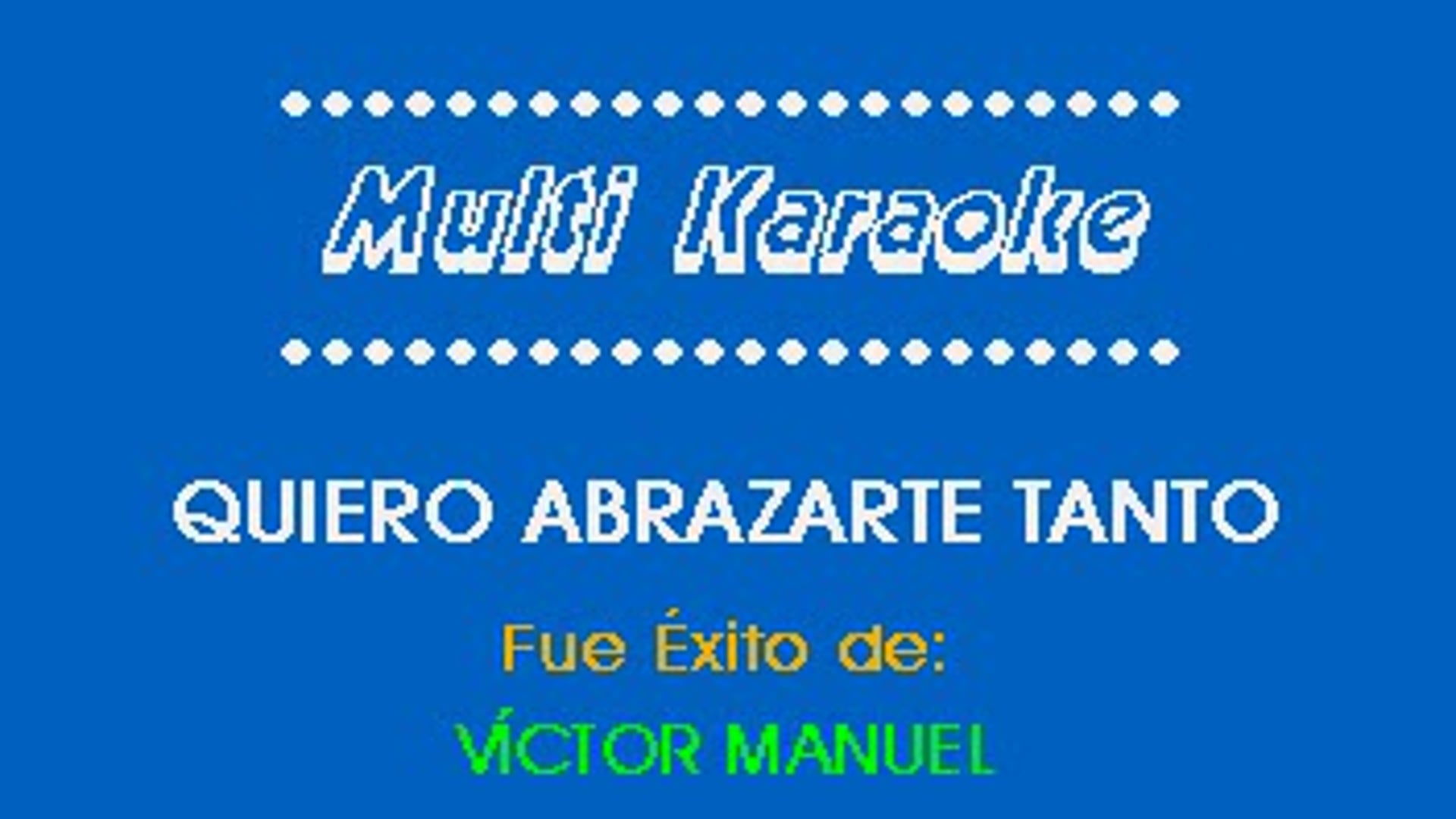 Victor Manuel - Quiero abrazarte tanto