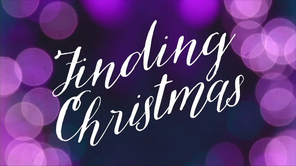 Finding Christmas 2017 on Vimeo