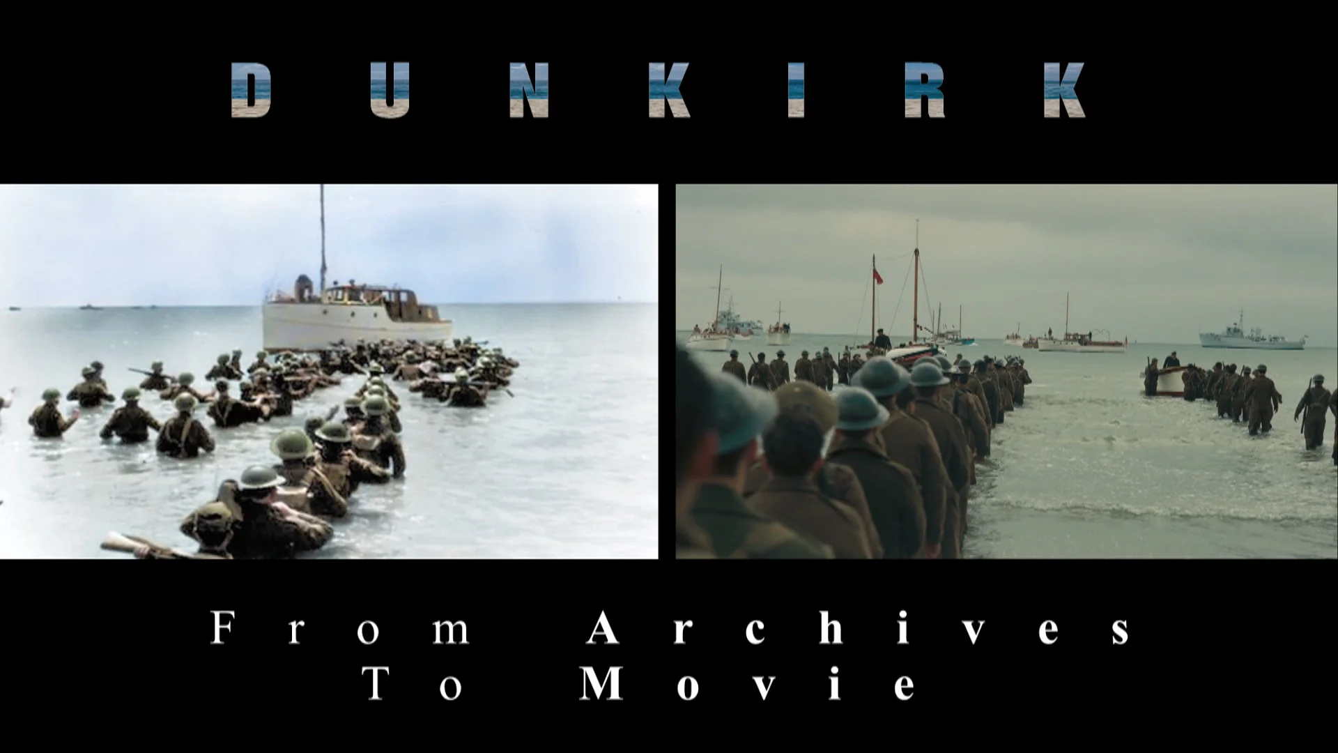 C. Nolan s DUNKIRK From Archives To Movie