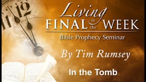 In The Tomb (Living in the Final Week) #23