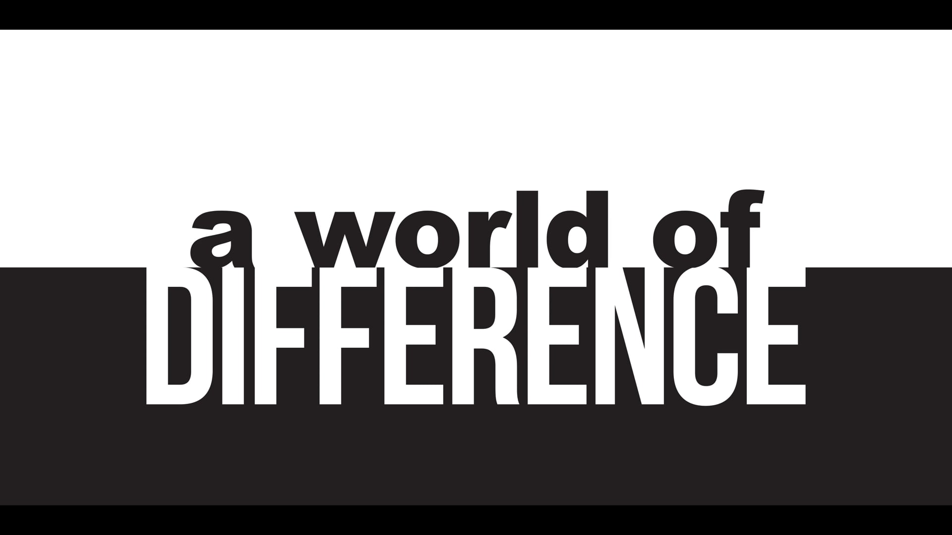 A World of Difference – Trailer