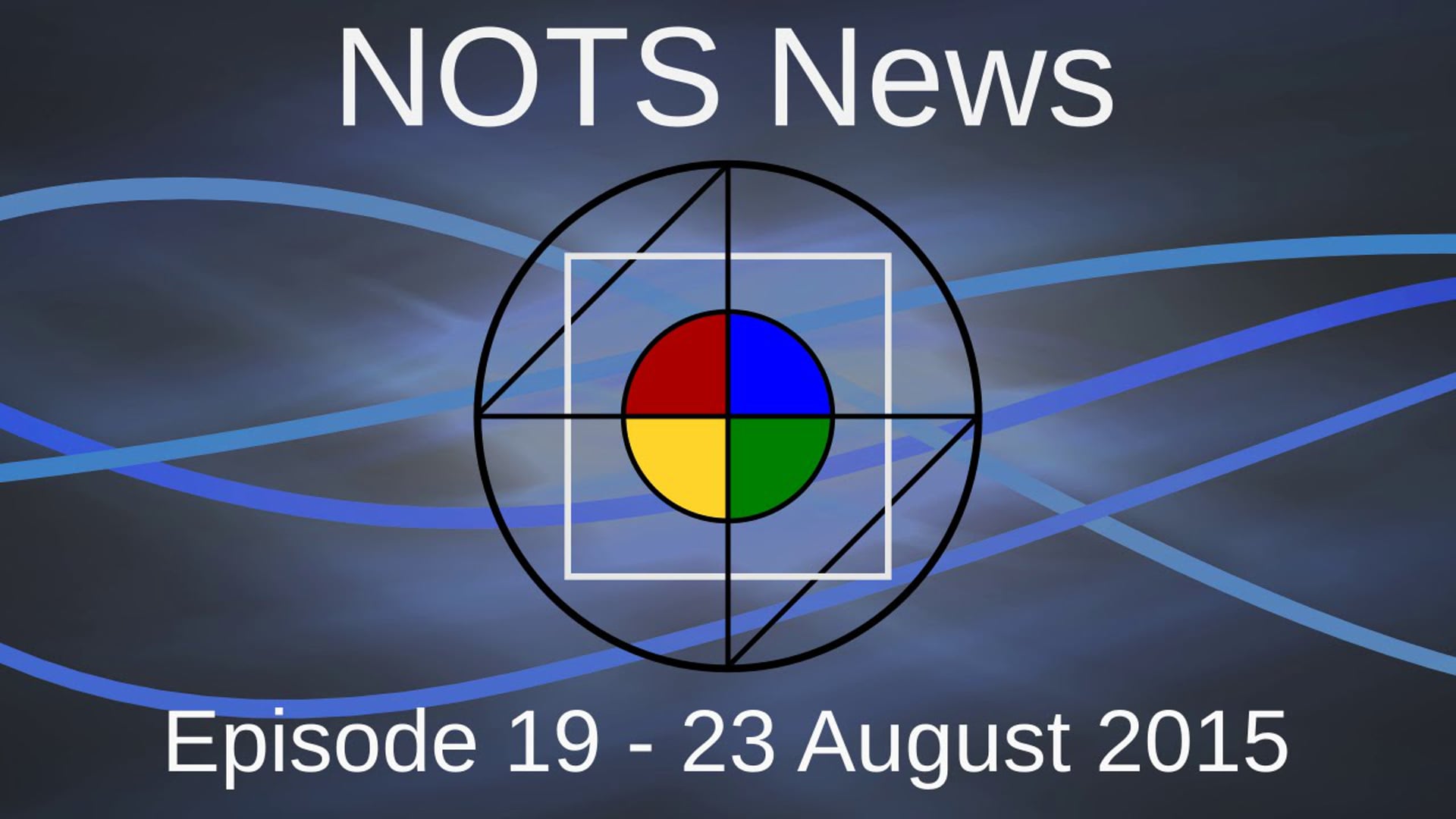 23 August 2015 - NOTS News