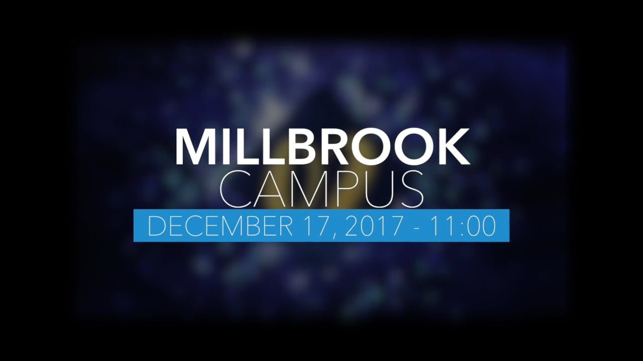 Millbrook Campus Full Service December 17, 2017 on Vimeo