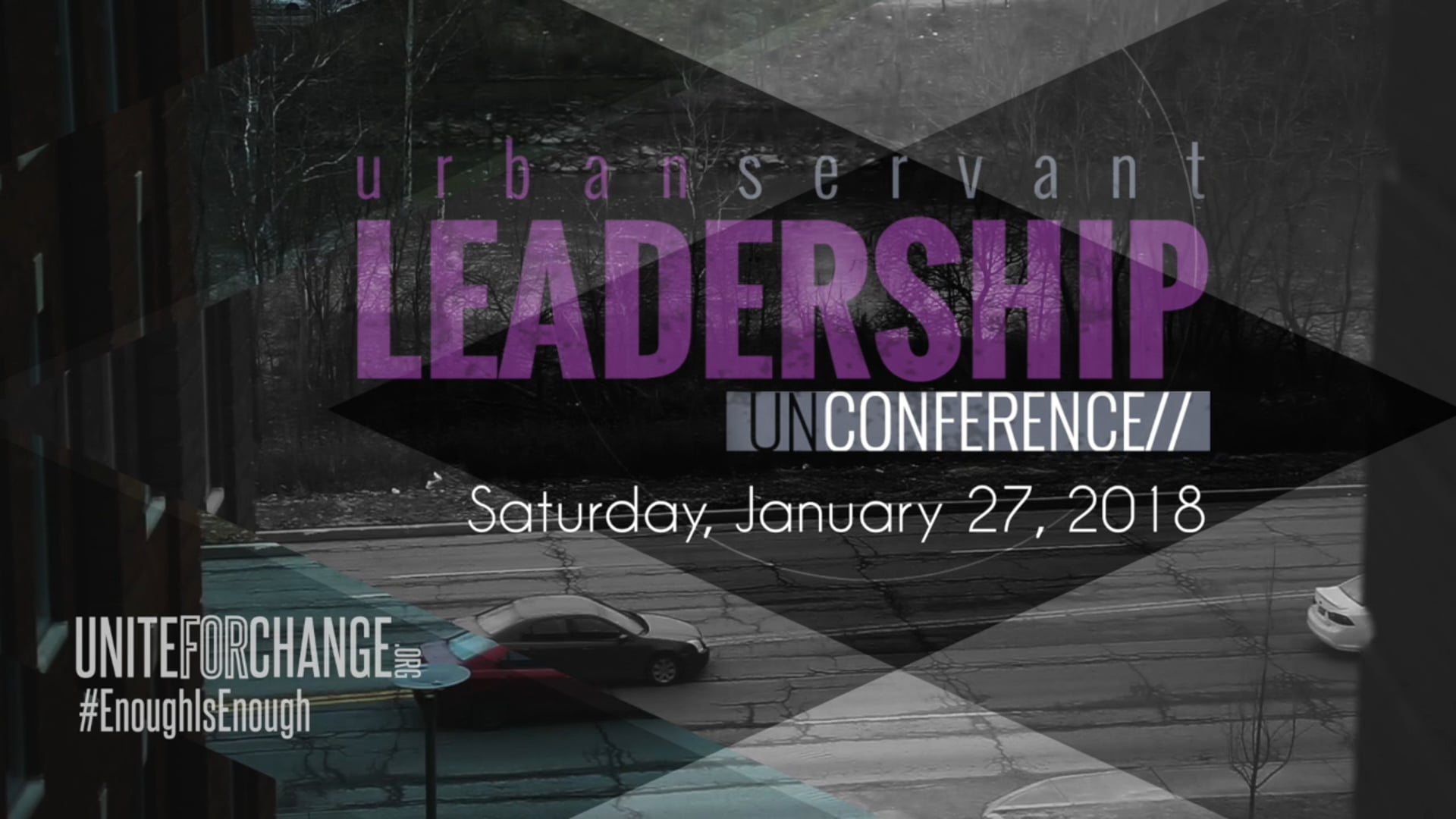 2018 Unite For Change Urban Servant Leadership Unconference