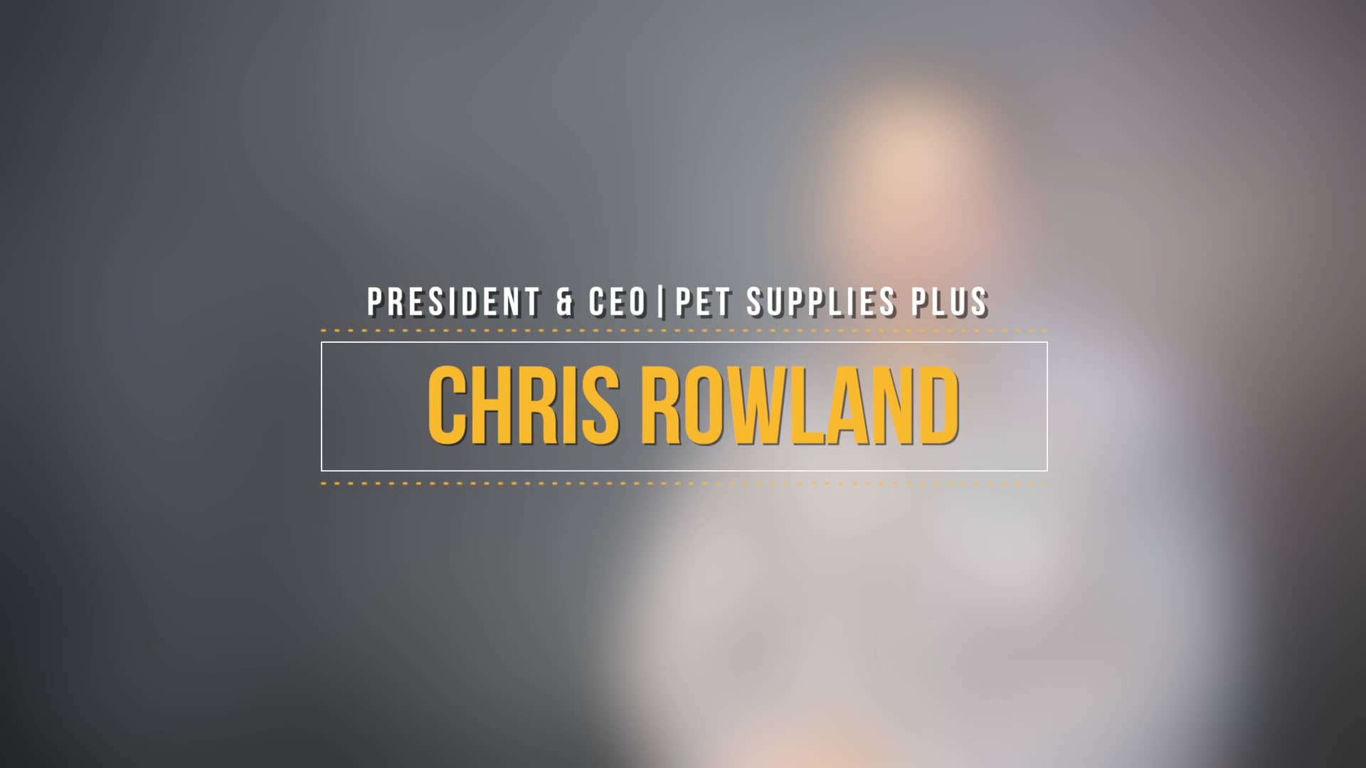 Chris Rowland President & CEO, Pet Supplies Plus on Vimeo