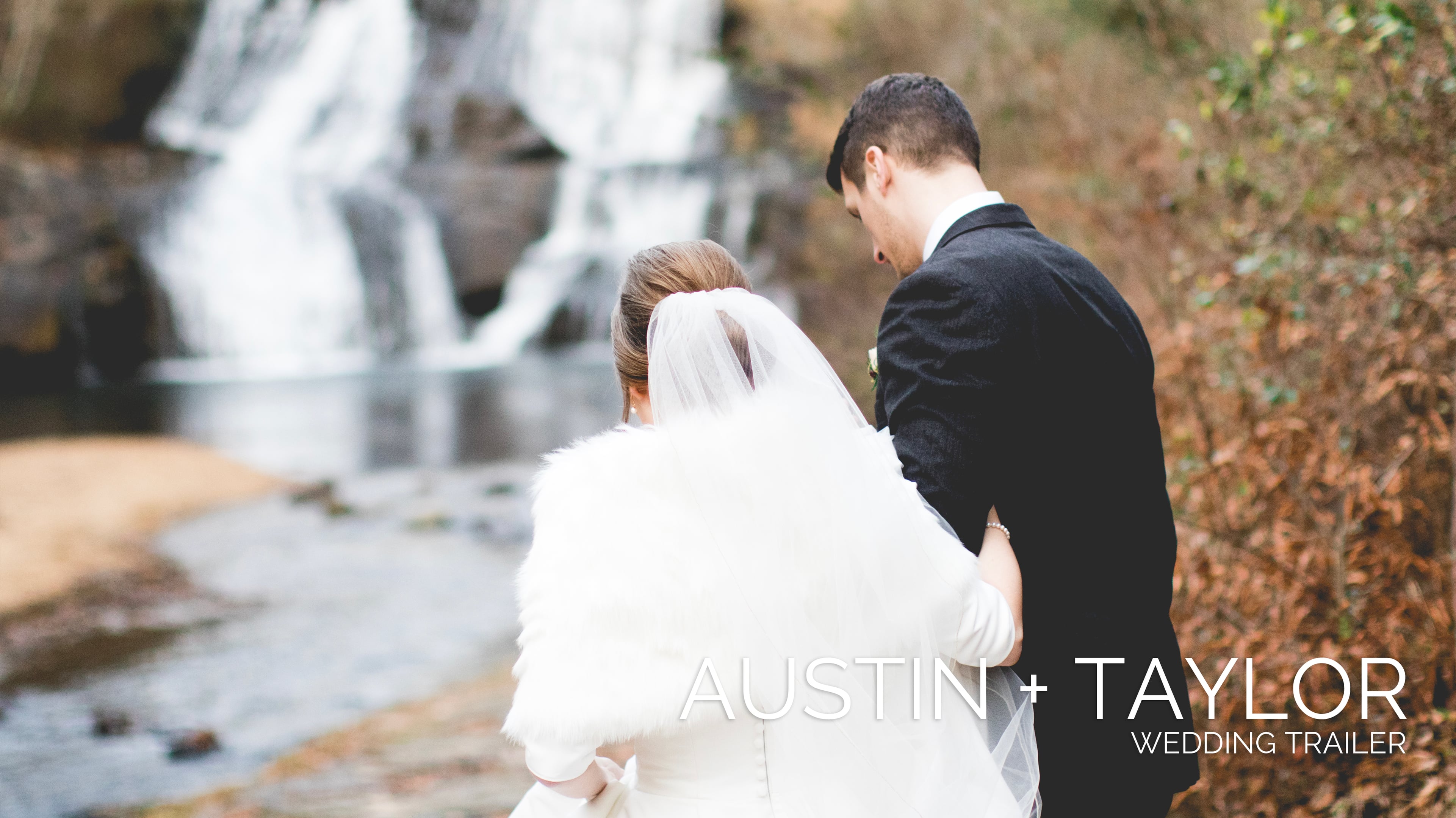 Austin + Taylor Wedding Trailer