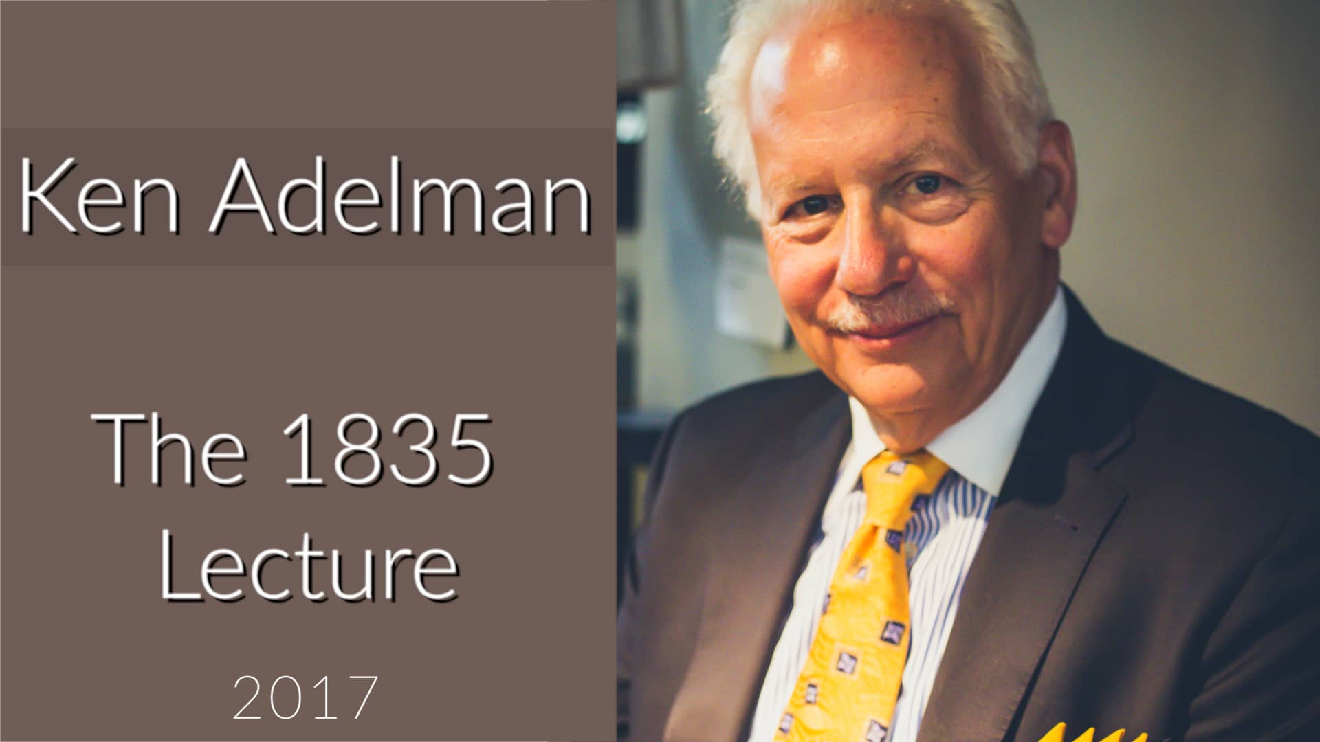 The 1835 Lecture: Ken Adelman, April 18, 2017 on Vimeo