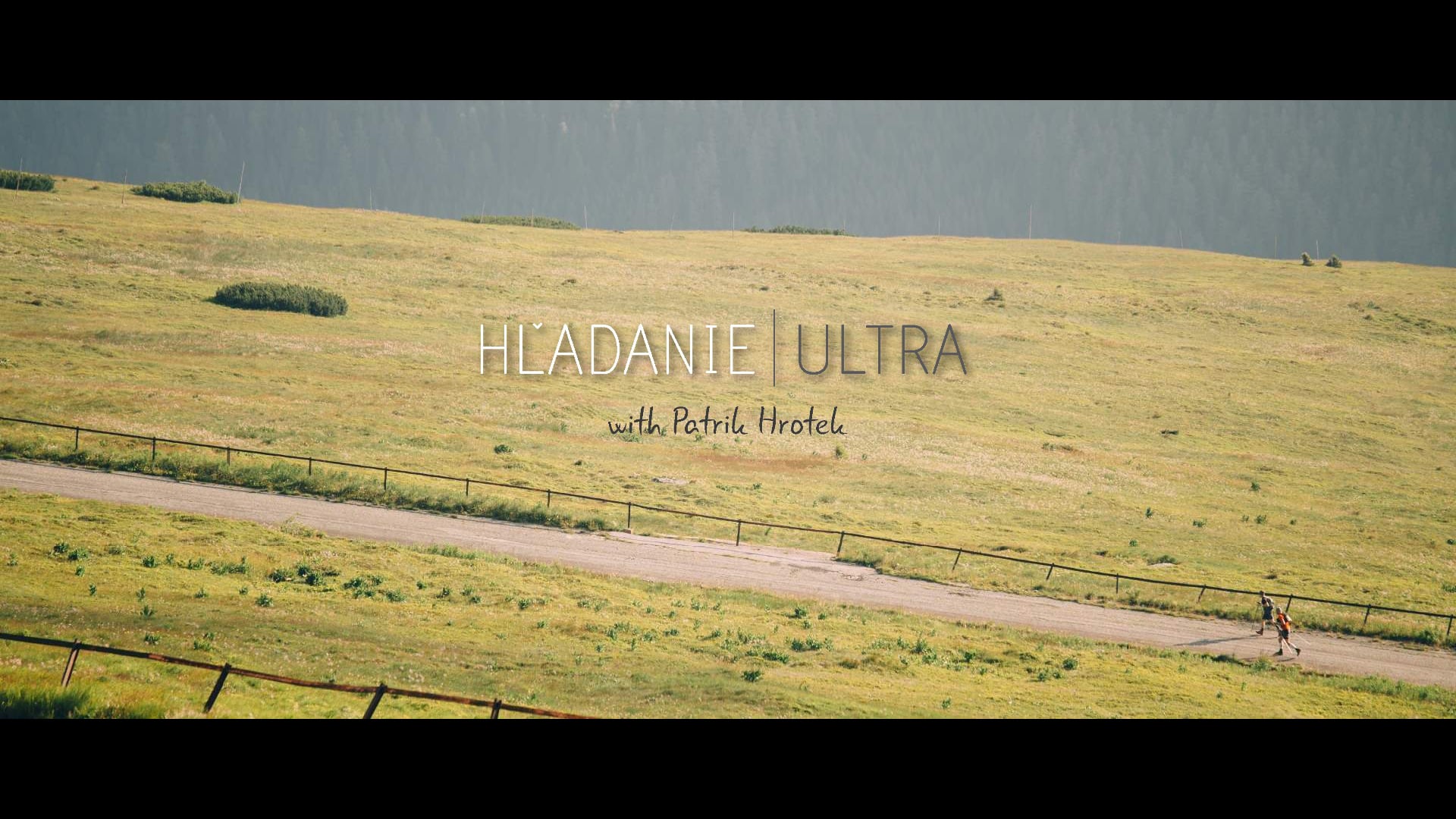 Hľadanie Ultra s Paťom