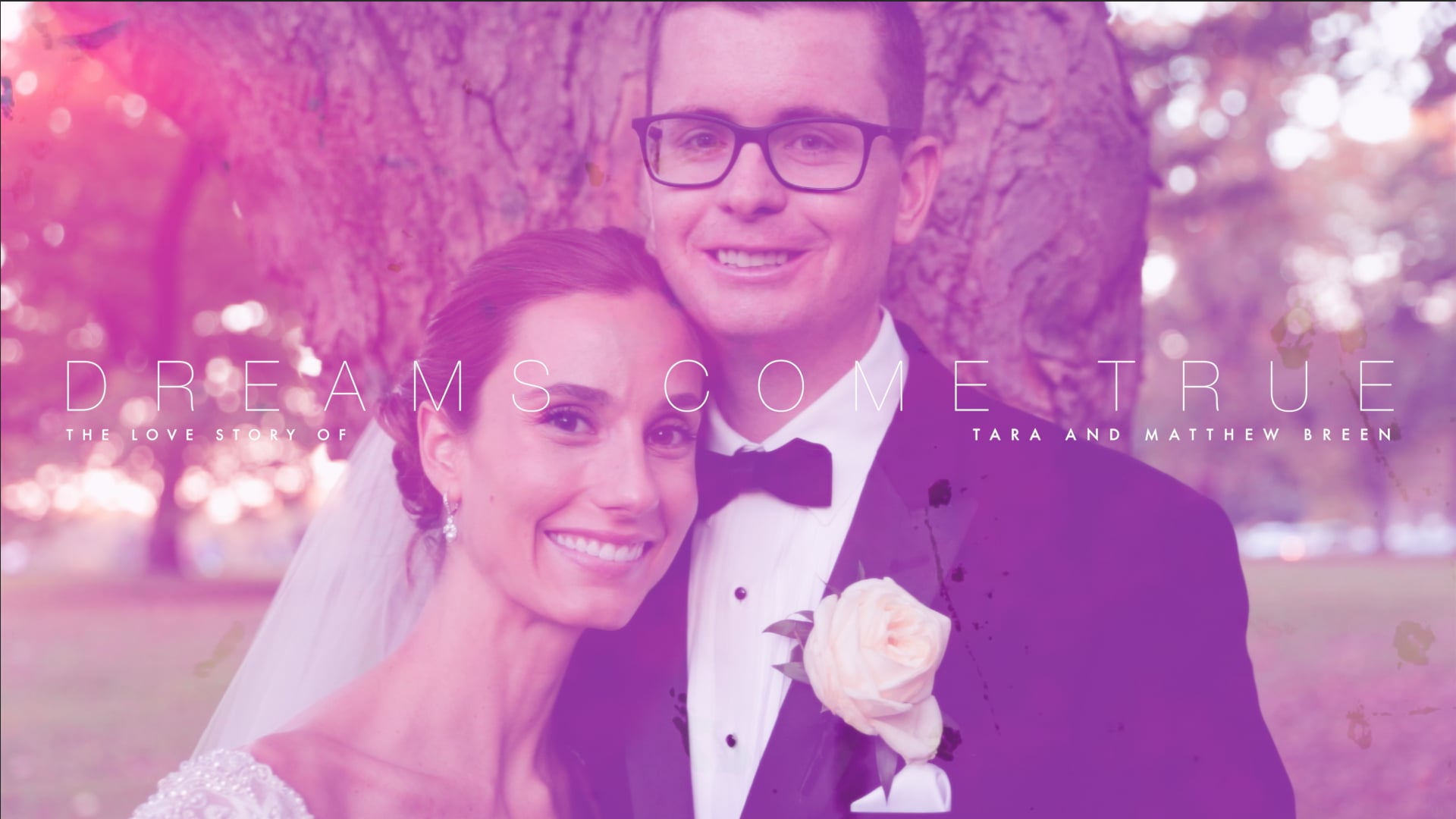 Dreams Come True: The Love Story of Tara and Matt Breen