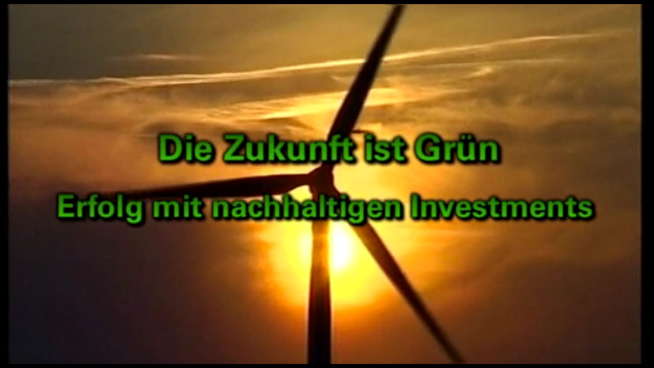 Grün ist Zukunft - Ntv (Dokumentarfilm)