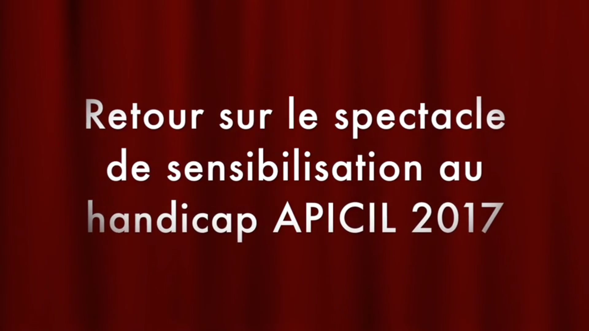 Spectacle handicap APICIL 2017