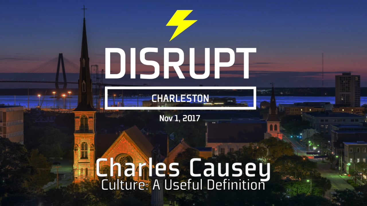 Culture: A Useful Definition | Charles Causey | DisruptHR Talks