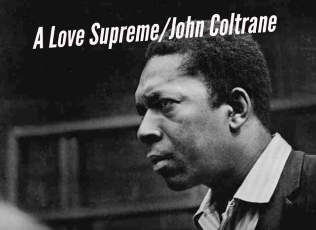 "A Love Supreme" by John Coltrane ¶ Jazz Film
