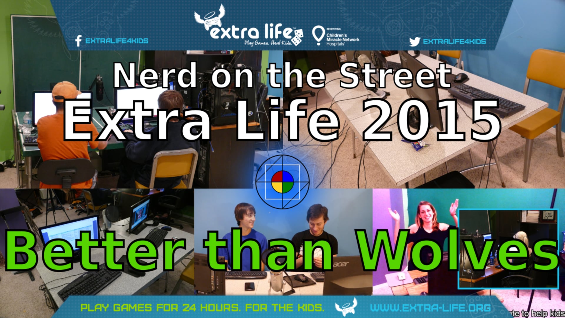 Better than Wolves - Extra Life 2015