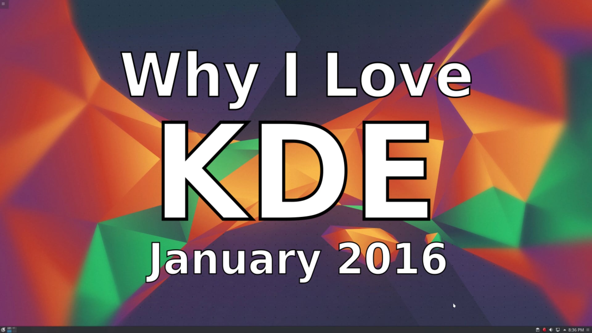 Why I Love KDE
