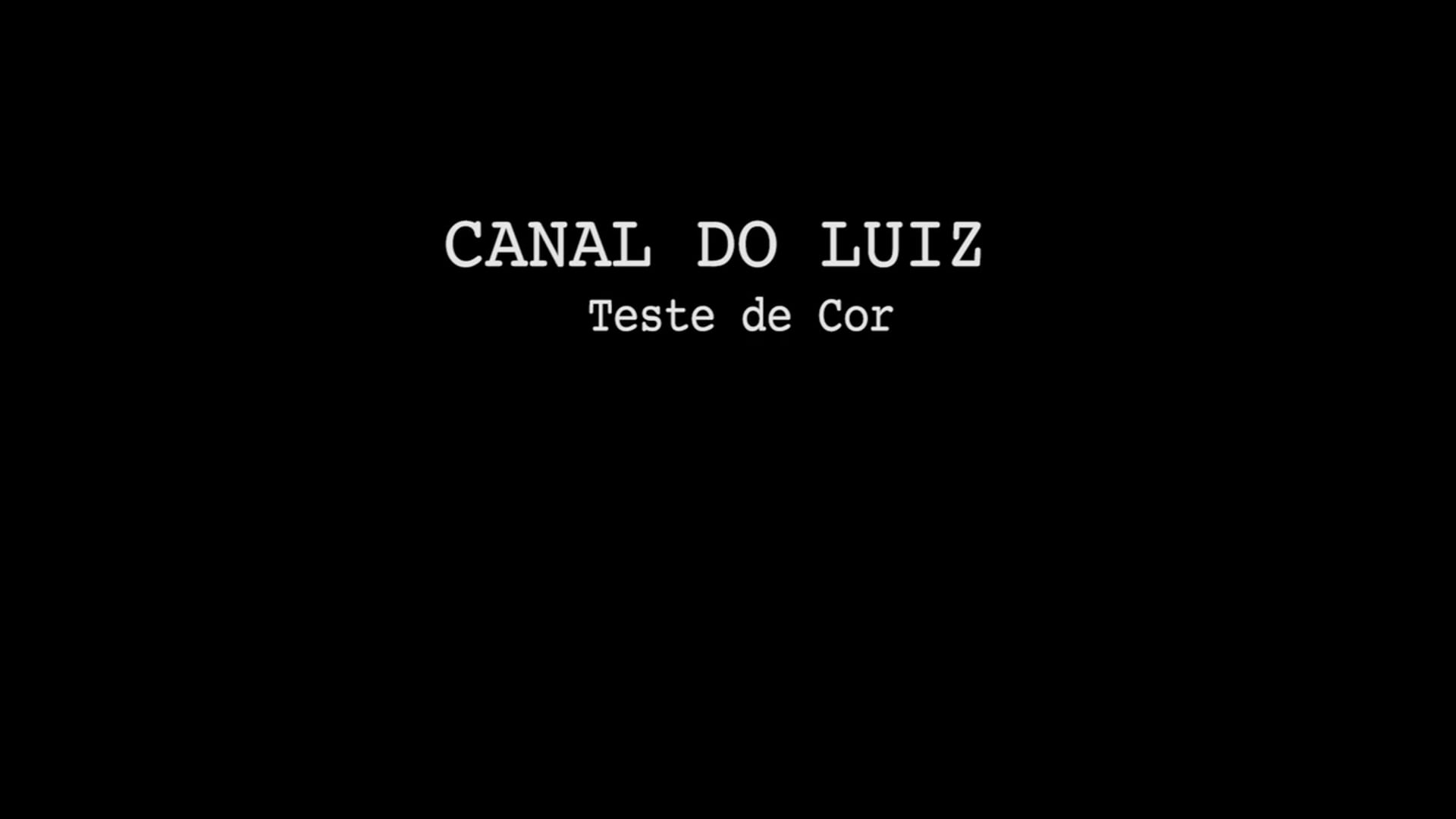 Teste de Cor_Canal_do _Luiz
