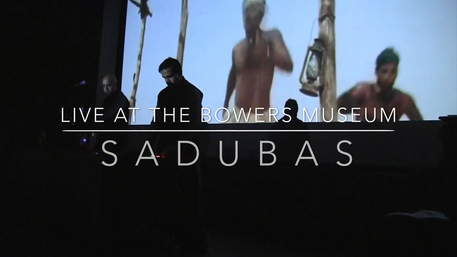 Sadubas Live at the Bowers Museum