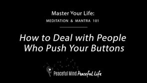 How to Deal with People Who Push Your Buttons