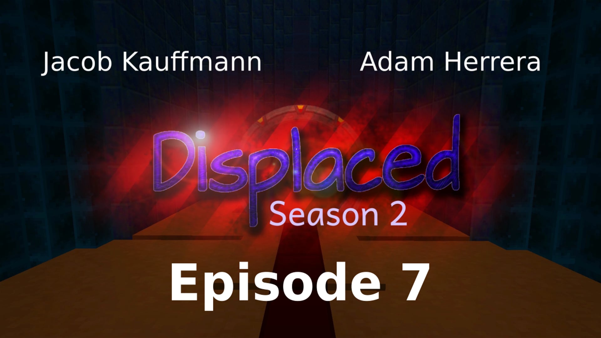 Episode 7 - Displaced: Season 2