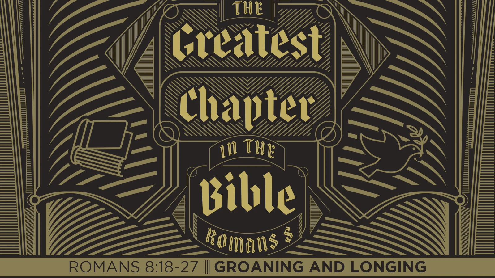 Romans 8 The Greatest Chapter in The Bible Groaning and