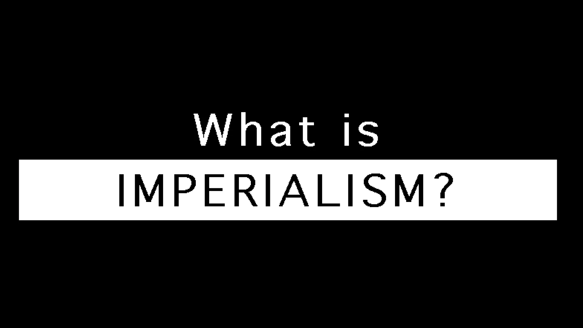 module-2-video-2-what-is-imperialism-on-vimeo