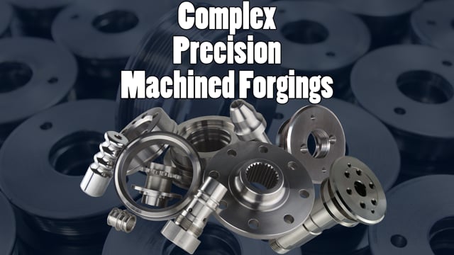 An Expert in Precision Machined Forgings