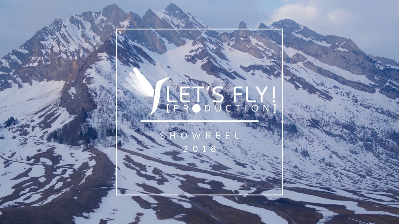 SHOWREEL LET'S FLY PRODUCTION [4K]