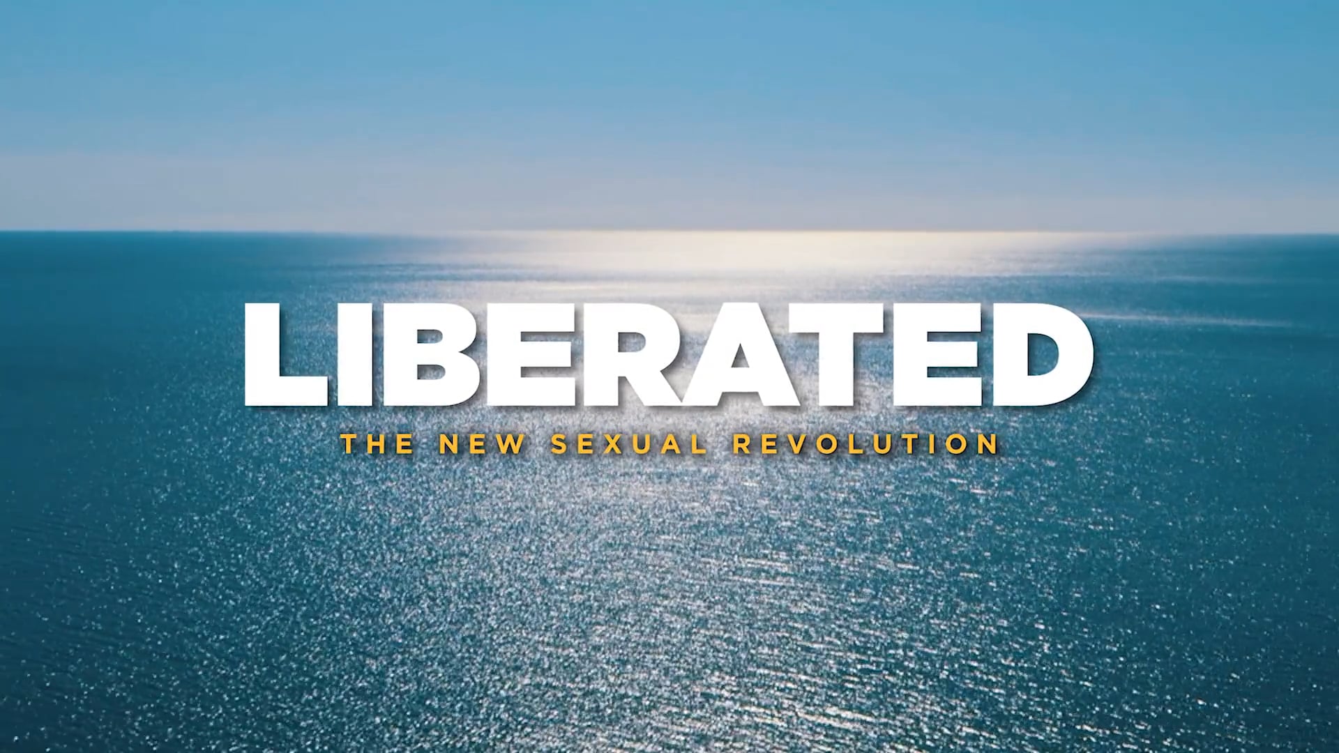 LIBERATED: THE NEW SEXUAL REVOLUTION | Official Trailer (2018)