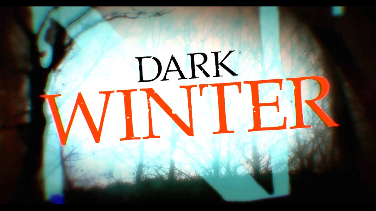 Dark Winter (Official Trailer)