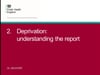 2. Deprivation: understanding the report