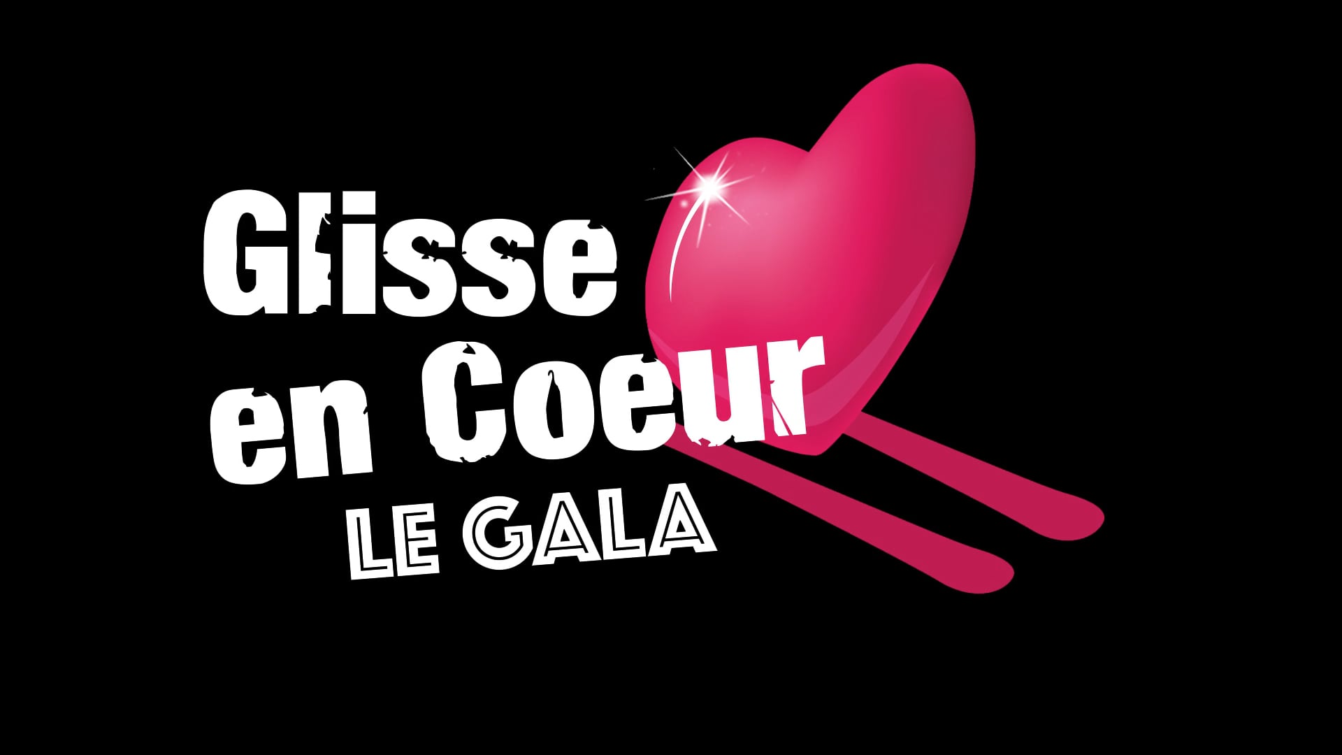 Glisse en Cœur 2018 Teaser Gala
