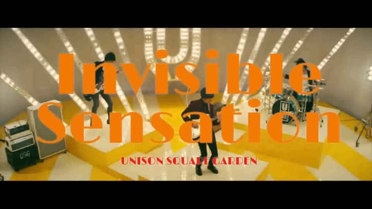 / UNISON SQUARE GARDEN \ / INVISIBLE SENSATION \