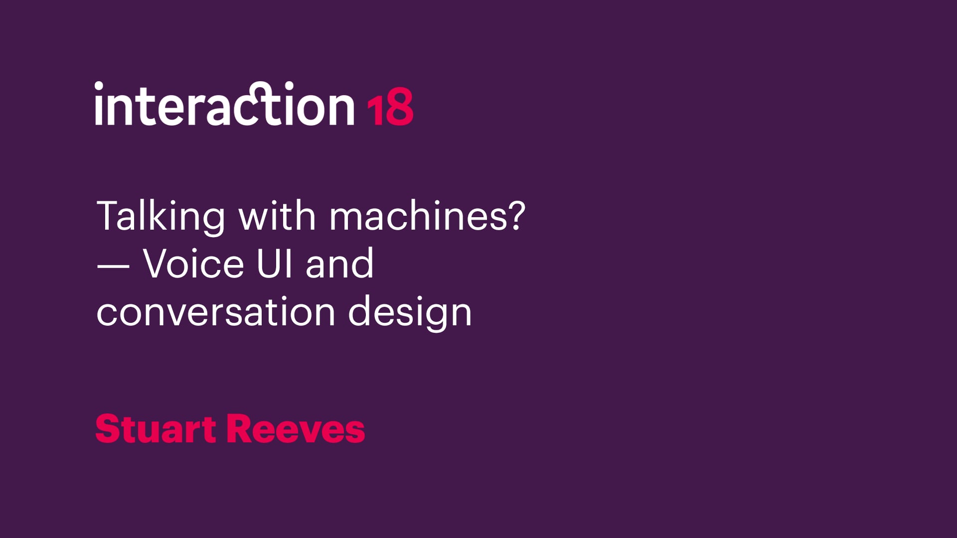 Talking with machines? — Voice UI and conversation design on Vimeo