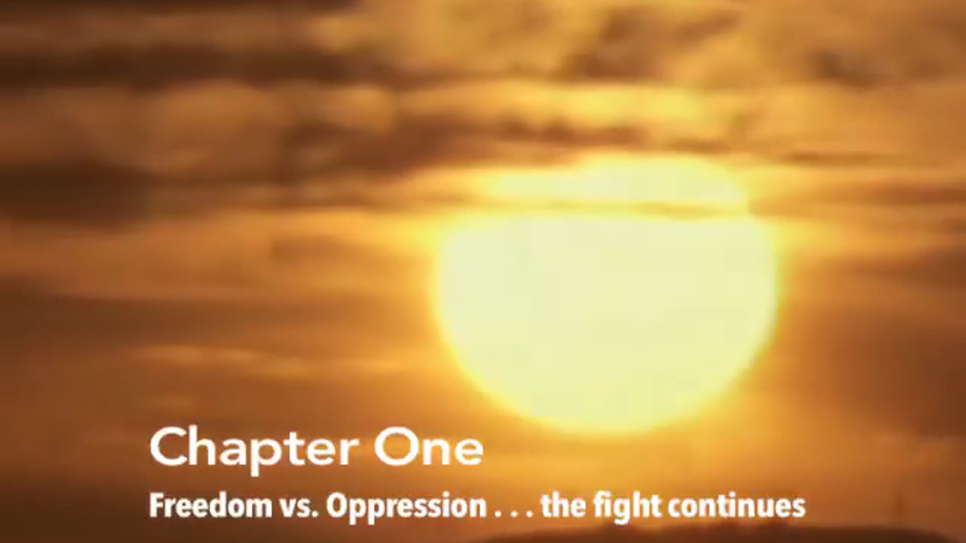 ERR: Chapter One Freedom v Oppresson