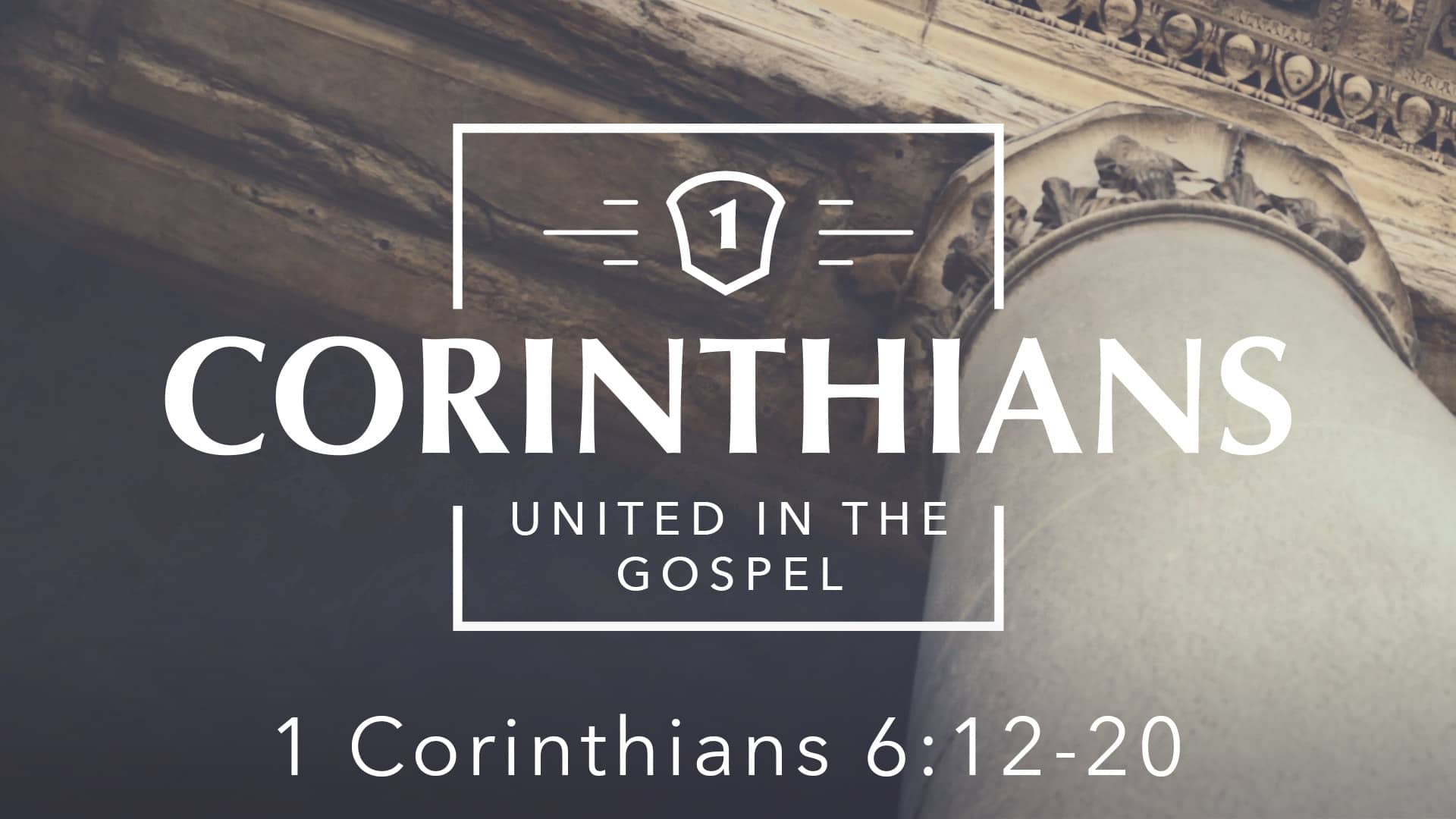 Gods Glory And Our Sexual Purity In Christ 1 Corinthians 612 20 On Vimeo 