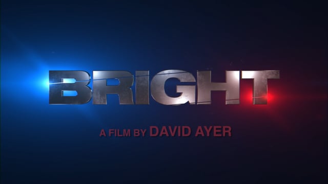 Bright - David Ayer Technology