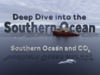 Deep Dive: Southern Ocean and CO2