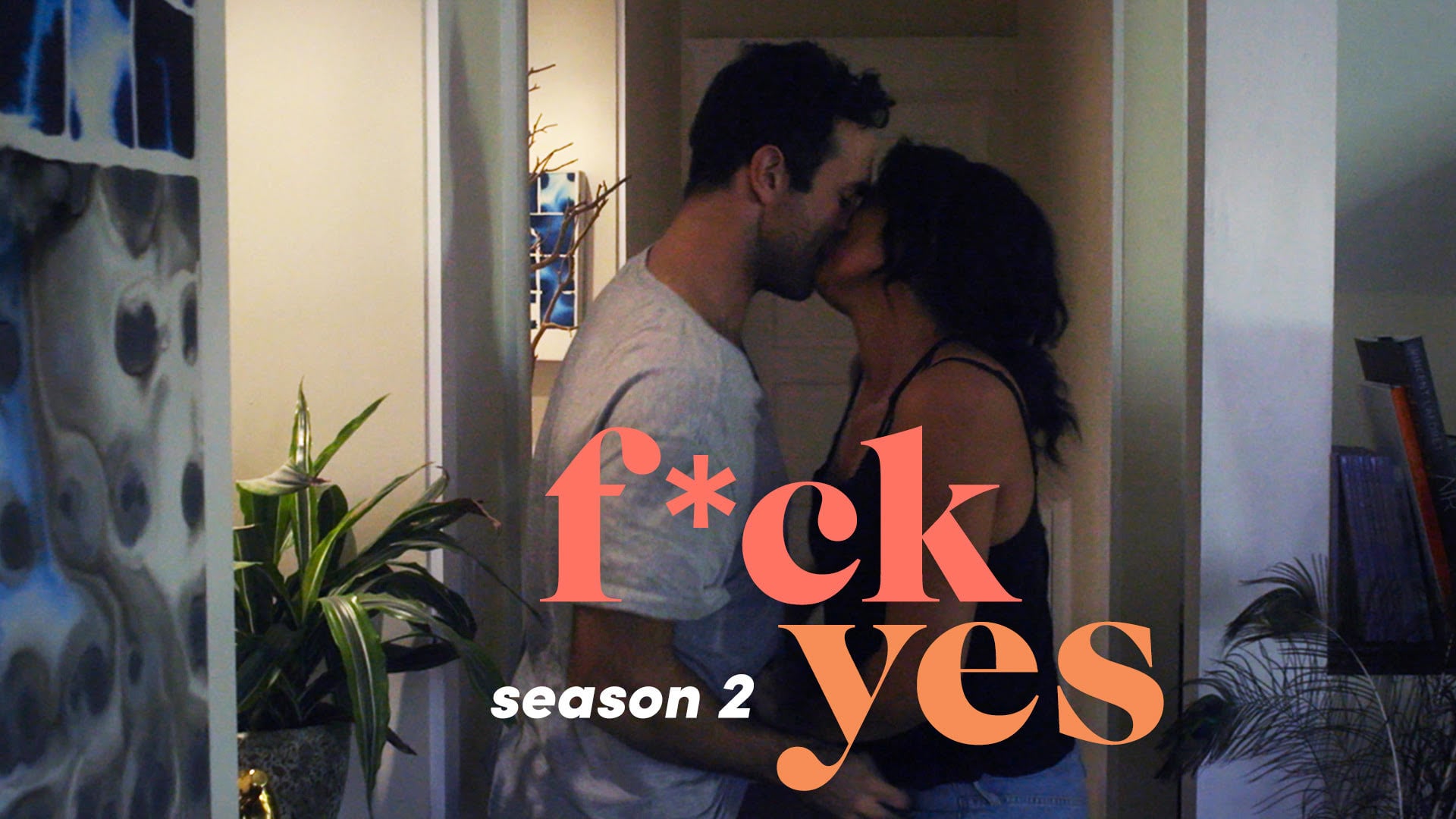 F*CK YES S2:E7 