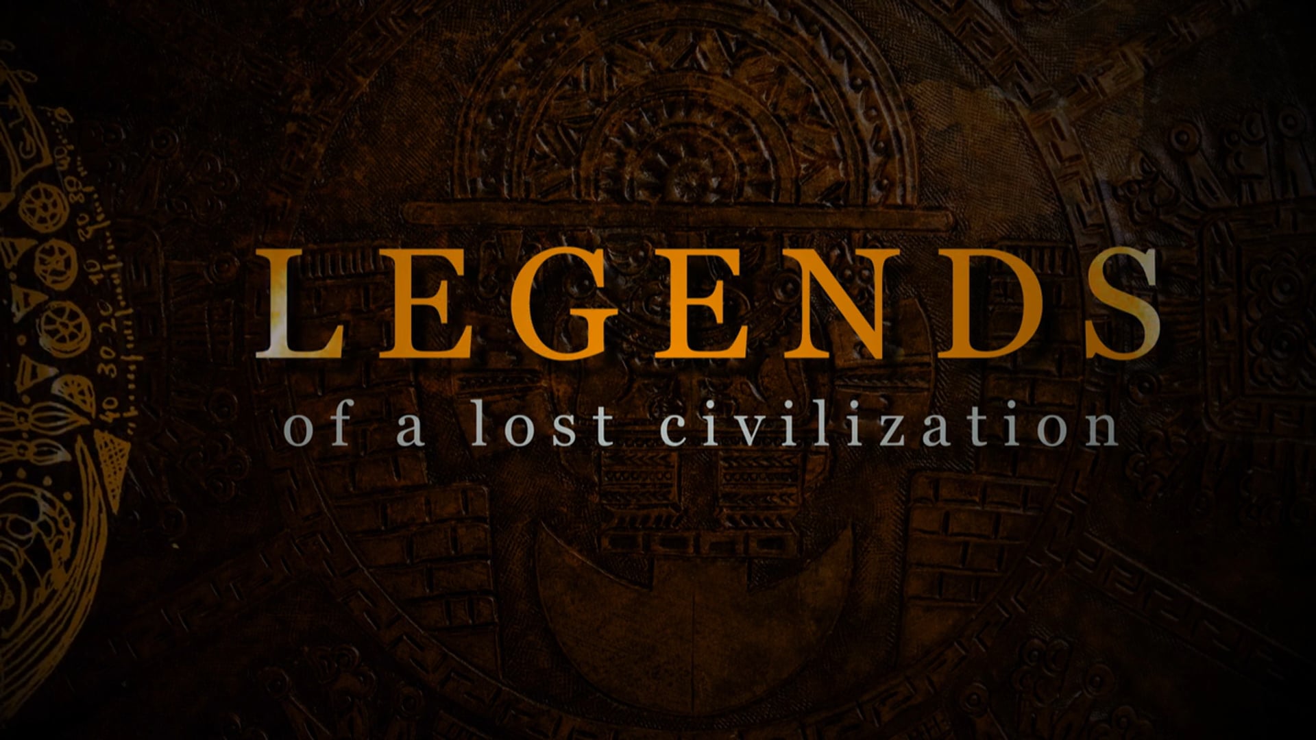 Legends of a Lost Civilization