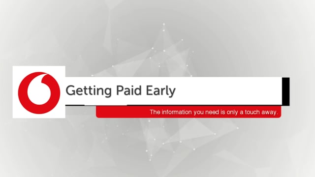 Getting Paid Early - Vodafone
