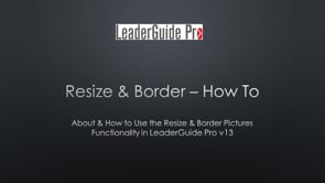 Resize Pictures - About the Resize Functionality in LeaderGuide Pro v13