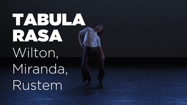 Trailer — "Tabula Rasa" Wilton, Miranda & Rustem