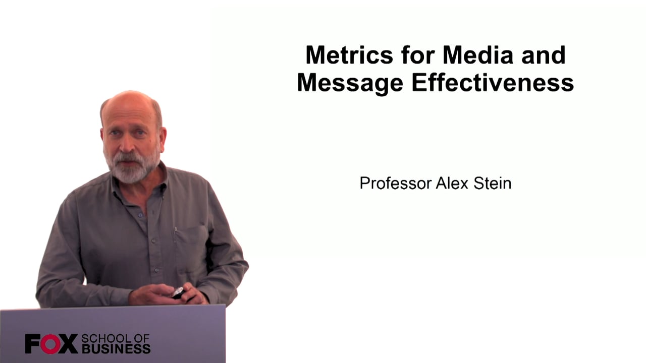 Metrics for Media and Message Effectiveness