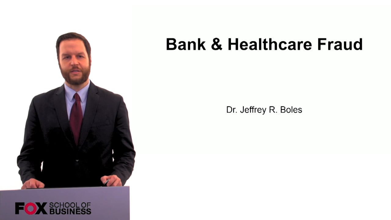 Bank & Healthcare Fraud